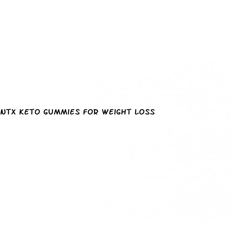 ntx keto gummies for weight loss