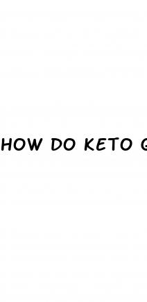 how do keto gummies help you lose weight
