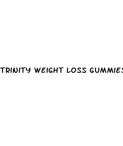trinity weight loss gummies