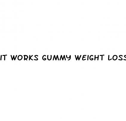 it works gummy weight loss