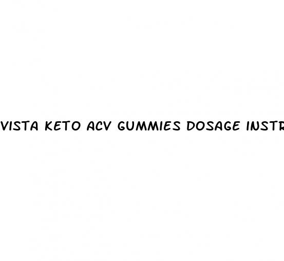 vista keto acv gummies dosage instructions