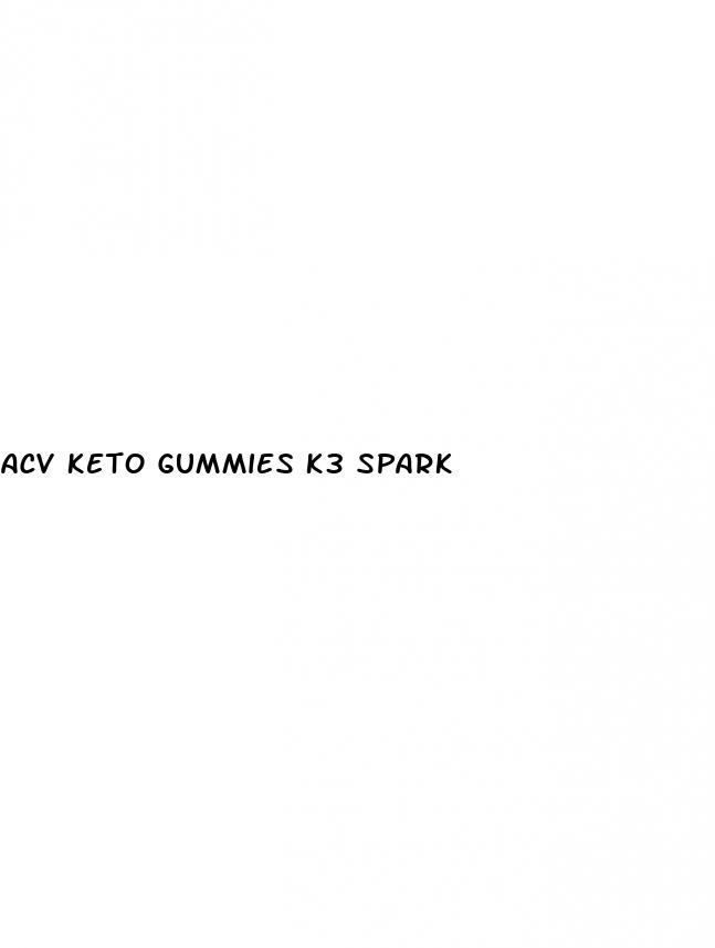 acv keto gummies k3 spark