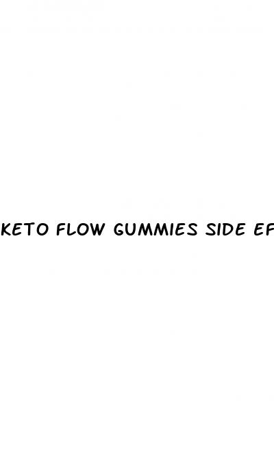 keto flow gummies side effects