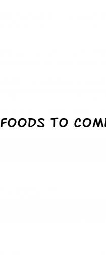 foods to combat erectile dysfunction