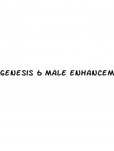 genesis 6 male enhancement pills