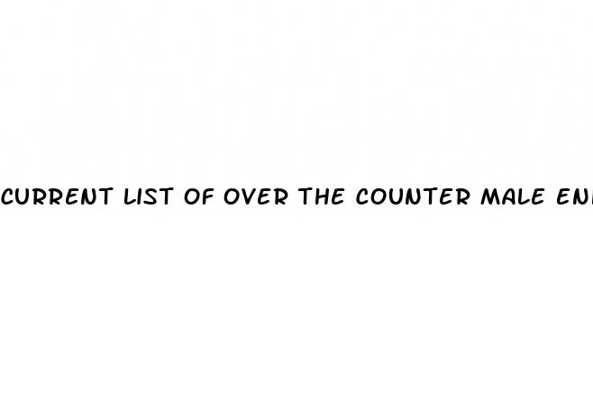 current list of over the counter male enhancement tablets