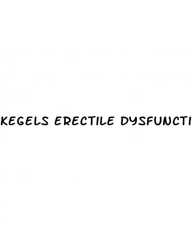 kegels erectile dysfunction