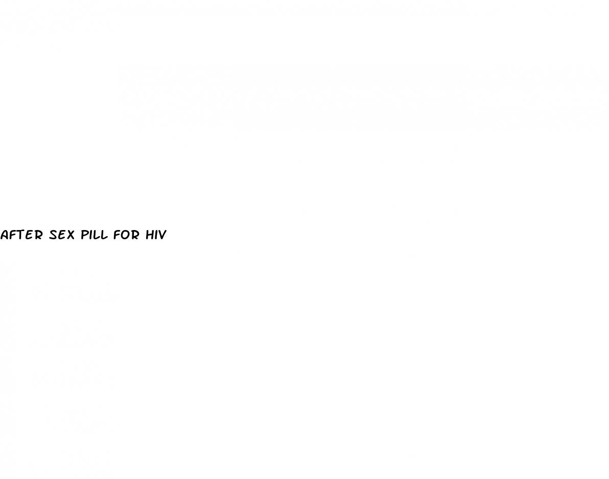 after sex pill for hiv