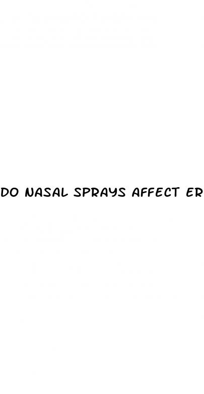 do nasal sprays affect erectile dysfunction