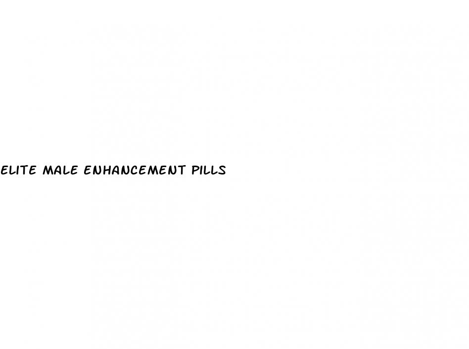 elite male enhancement pills