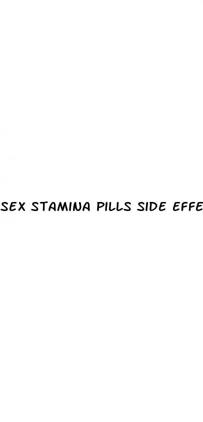 sex stamina pills side effects