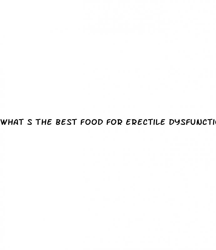 what s the best food for erectile dysfunction