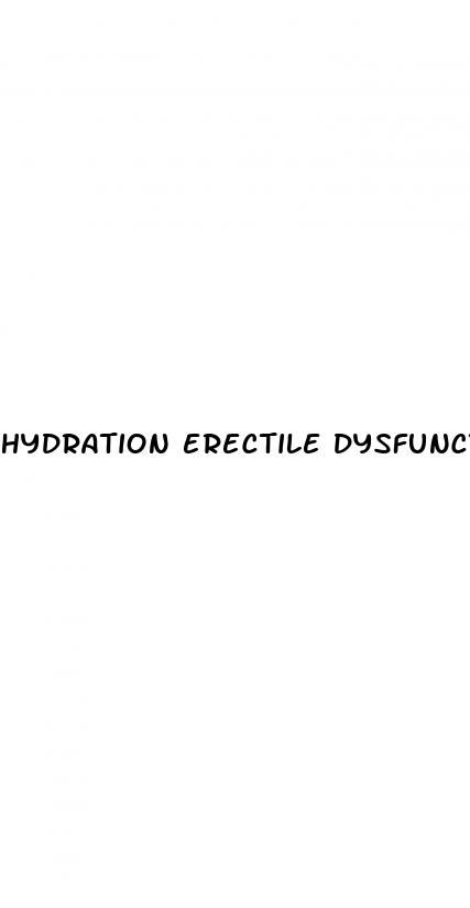 hydration erectile dysfunction