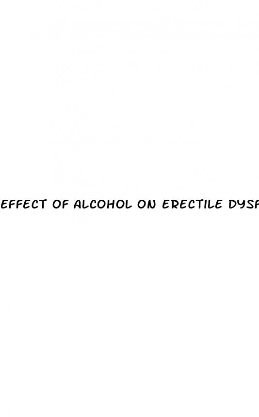 effect of alcohol on erectile dysfunction 2024