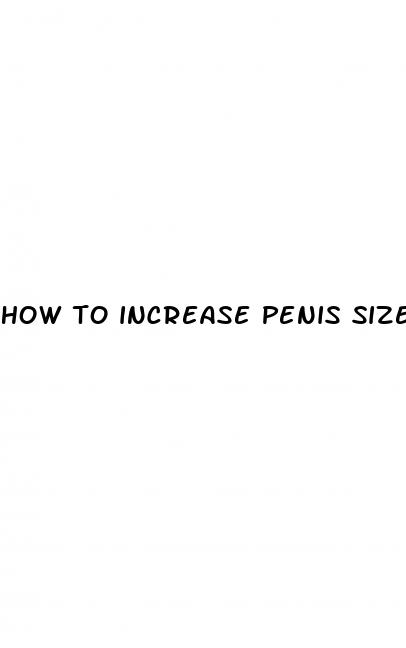 how to increase penis size in a week