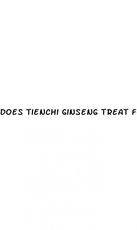 does tienchi ginseng treat for erectile dysfunction