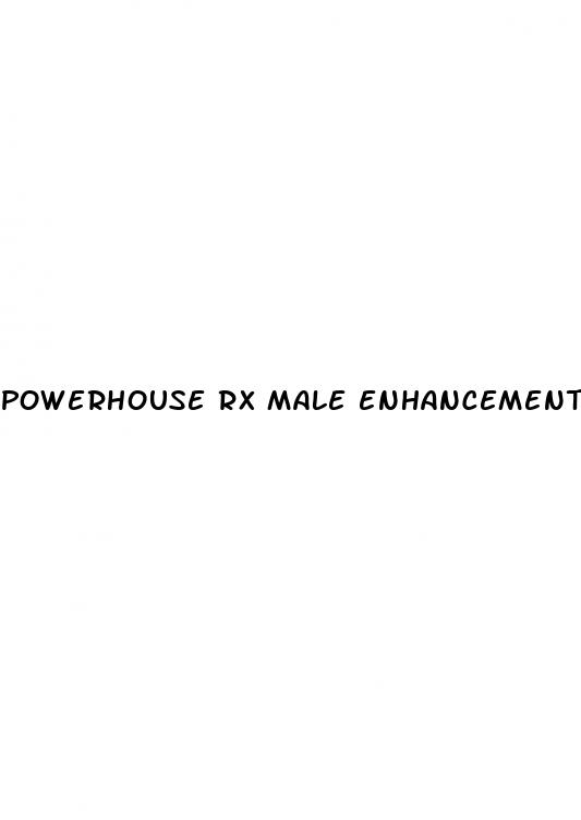 powerhouse rx male enhancement