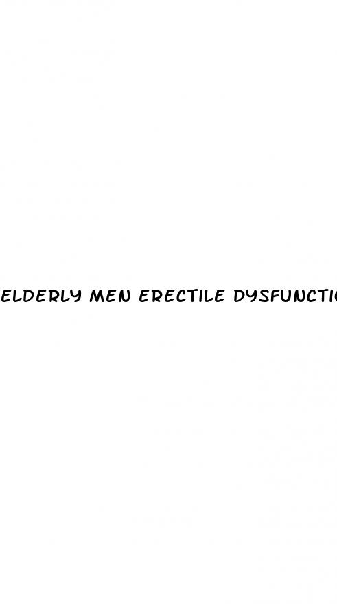 elderly men erectile dysfunction
