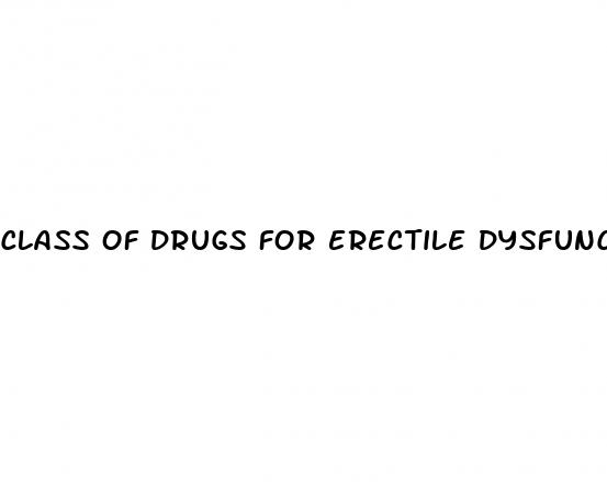 class of drugs for erectile dysfunction