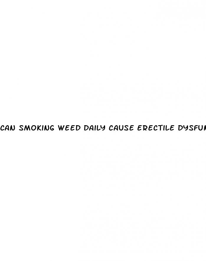 can smoking weed daily cause erectile dysfunction