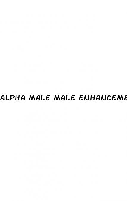 alpha male male enhancement reddit