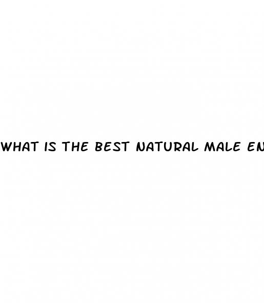 what is the best natural male enhancement pill out there