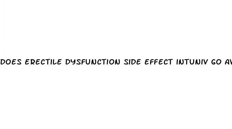 does erectile dysfunction side effect intuniv go away with time