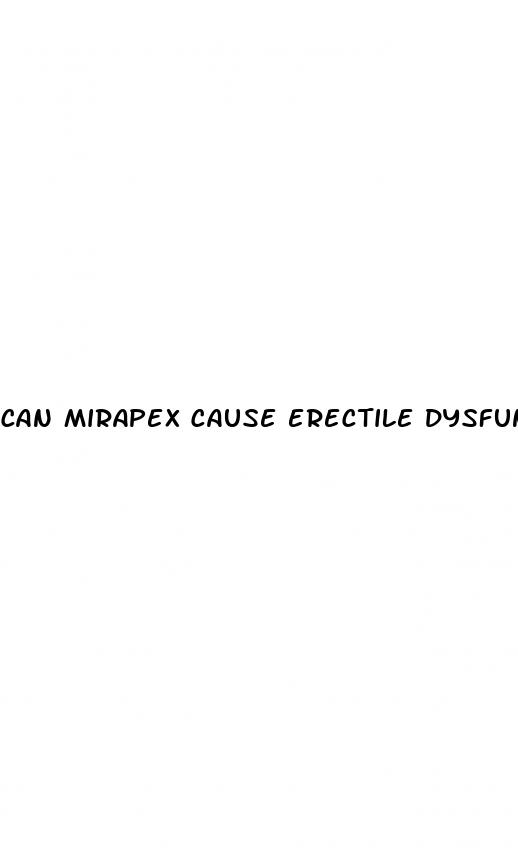 can mirapex cause erectile dysfunction