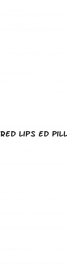 red lips ed pill