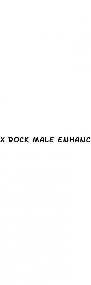 x rock male enhancement