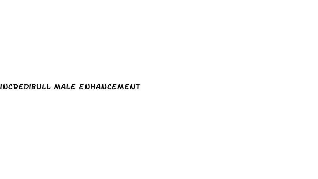 incredibull male enhancement