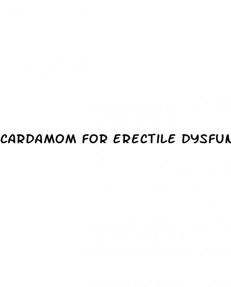 cardamom for erectile dysfunction