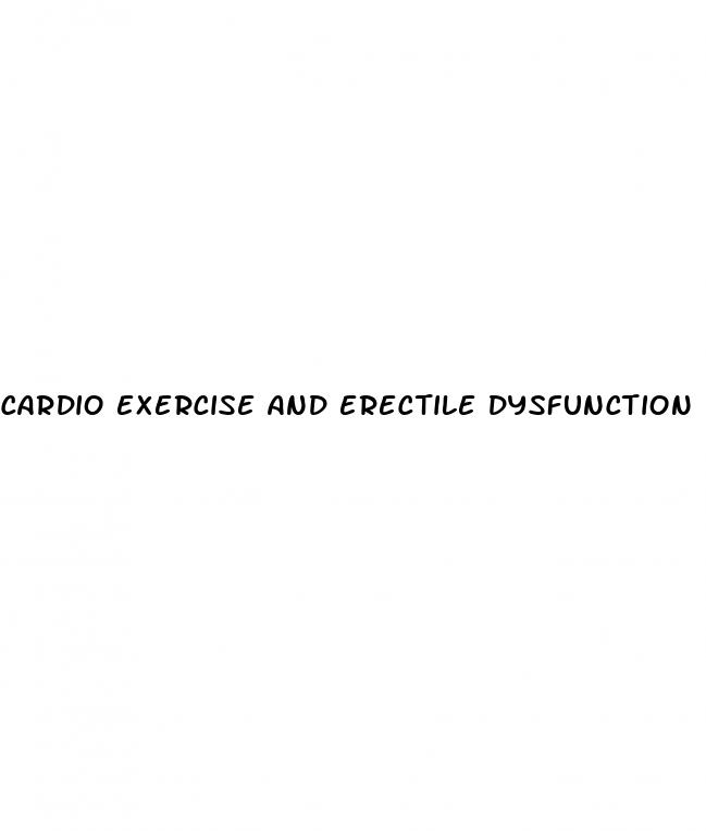 cardio exercise and erectile dysfunction
