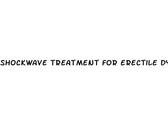 shockwave treatment for erectile dysfunction