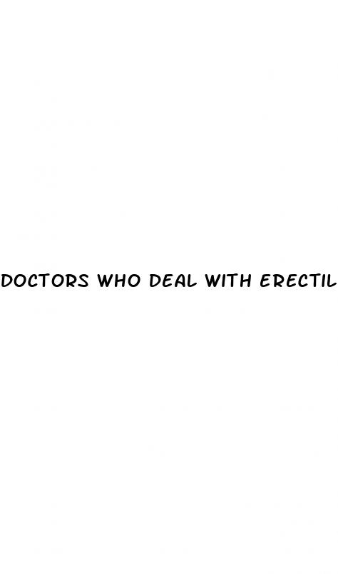 doctors who deal with erectile dysfunction