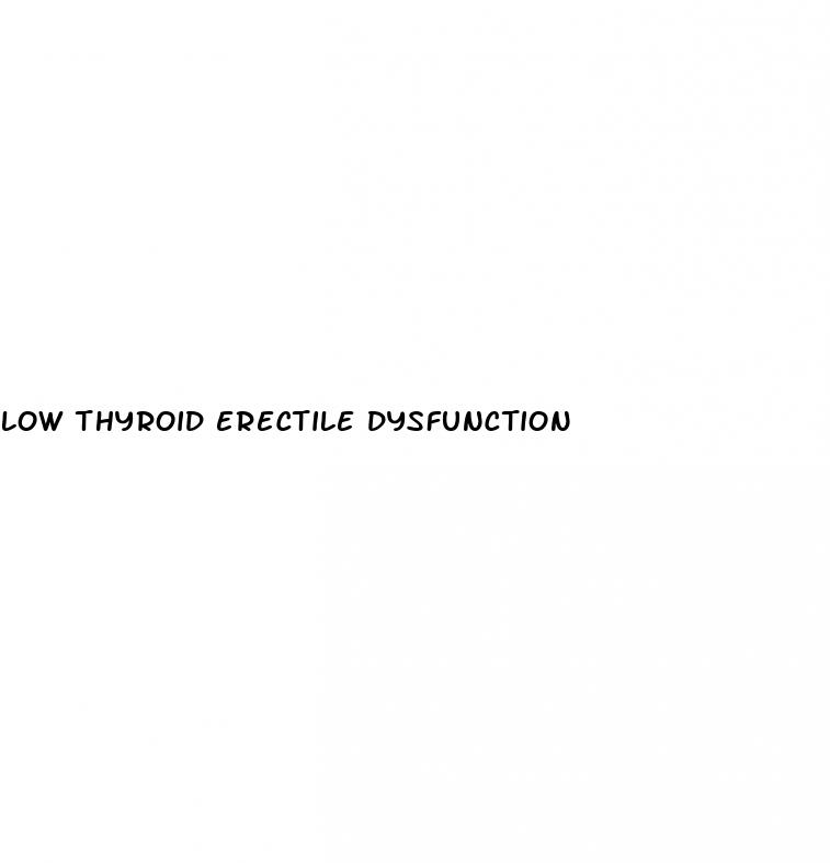 low thyroid erectile dysfunction