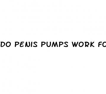do penis pumps work for length