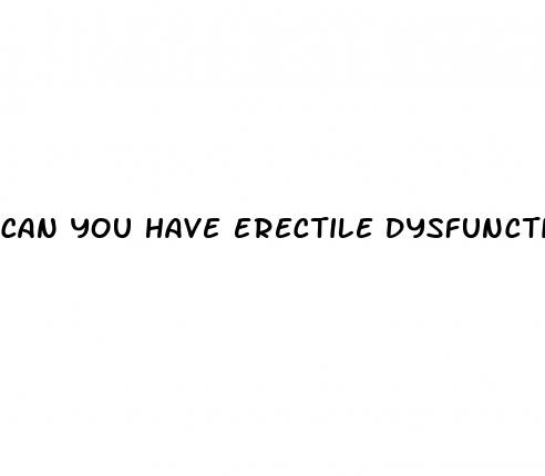 can you have erectile dysfunction at 23