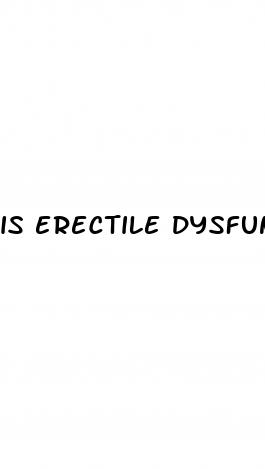 is erectile dysfunction a medical condition