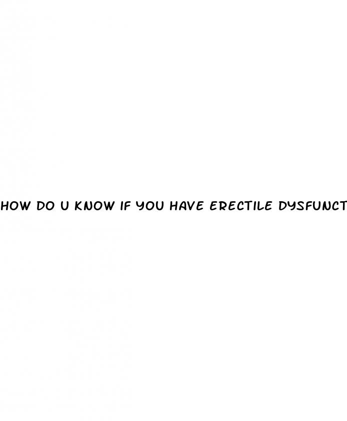 how do u know if you have erectile dysfunction