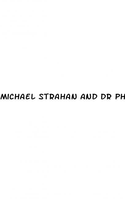 michael strahan and dr phil ed pill