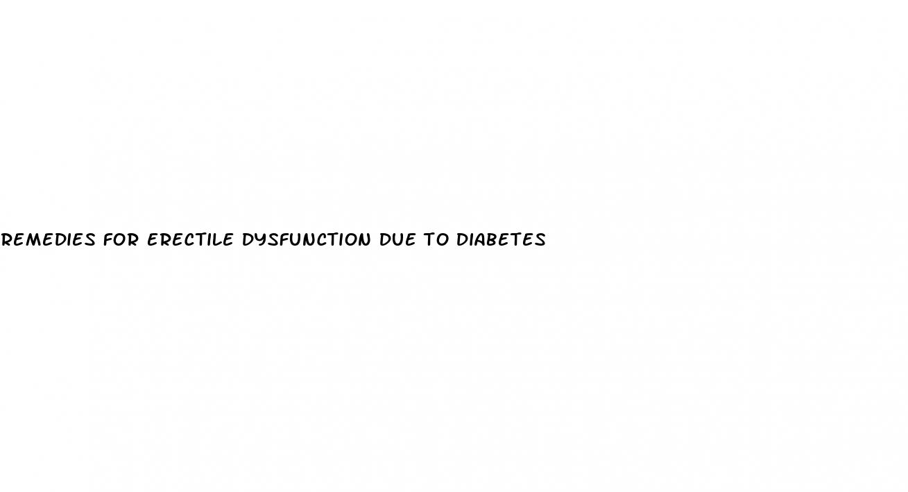 remedies for erectile dysfunction due to diabetes
