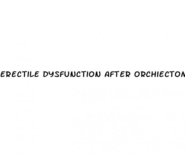 erectile dysfunction after orchiectomy