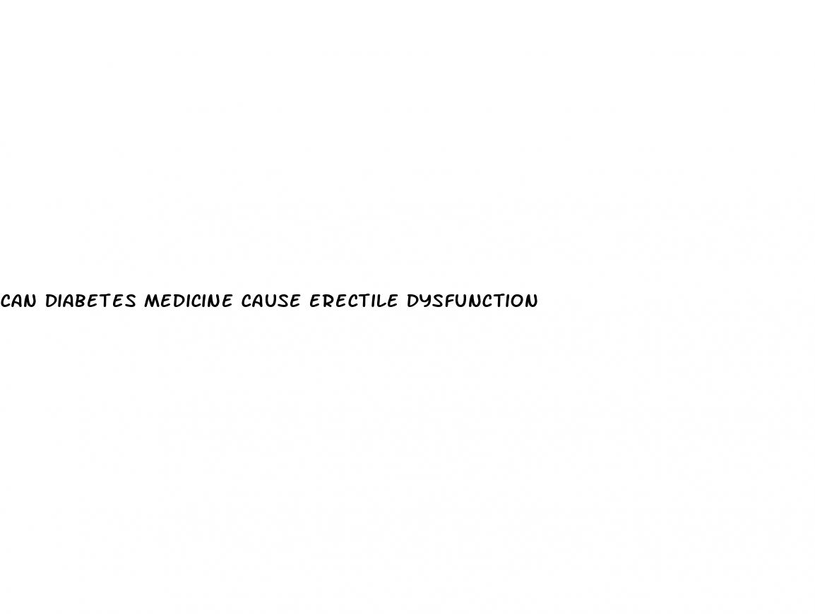 can diabetes medicine cause erectile dysfunction