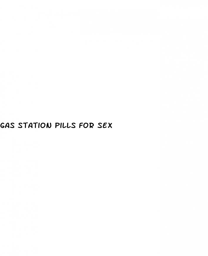 gas station pills for sex