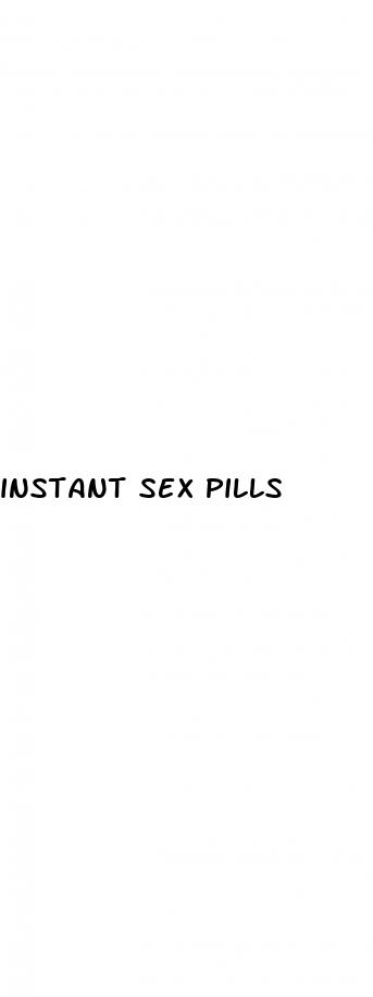 instant sex pills