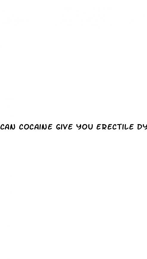 can cocaine give you erectile dysfunction