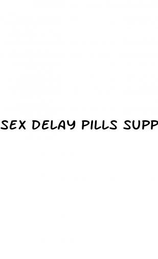 sex delay pills suppliers