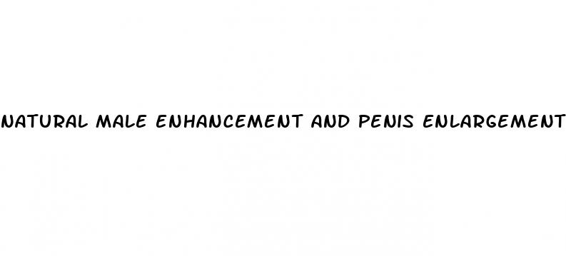 natural male enhancement and penis enlargement