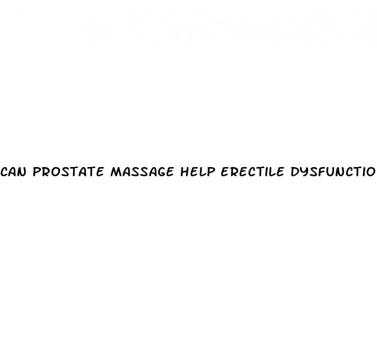can prostate massage help erectile dysfunction